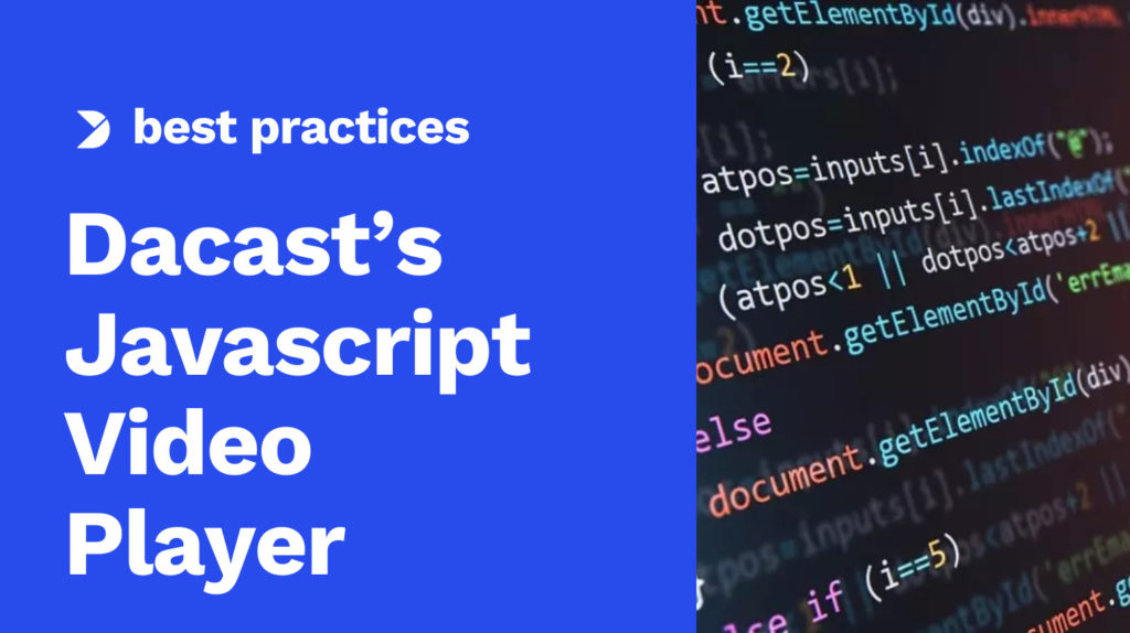 17 Quick Facts About Dacast’s Javascript Video Player Image
