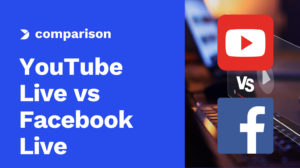 YouTube Live vs Facebook Live – Which is Better for Broadcasting in 2025