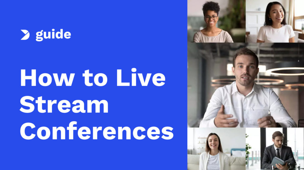 How to Live Stream Conferences and Virtual Meetings Image