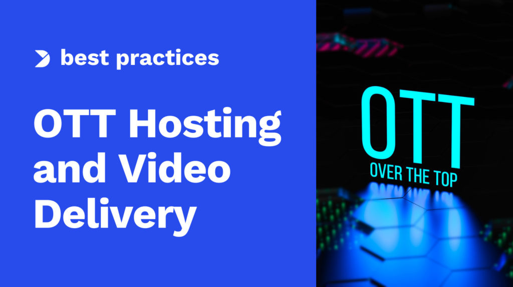 OTT Hosting and Video Delivery 10 Best Solutions Image