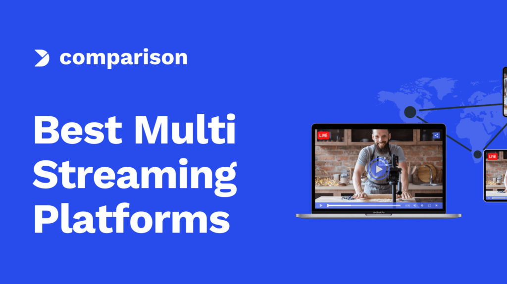 The 10 Best Multistreaming Platforms Image