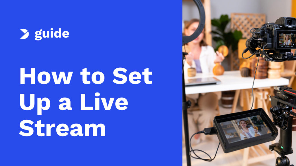 The Definitive Streaming Setup Guide – How to Set Up a Live Stream Image