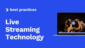 What is Live Streaming and How Does Live Video Streaming Work?