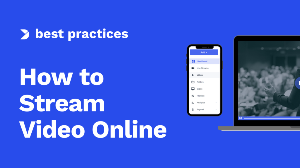 How to Stream Video Online_ Live Streaming Best Practices Image